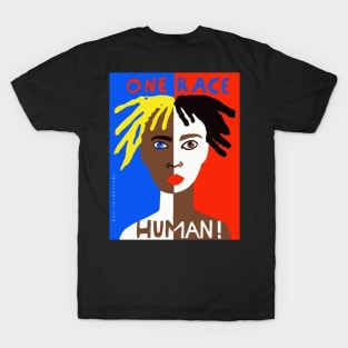 One Race: Human! T-Shirt